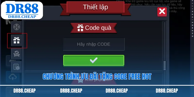 Chương trình ưu đãi tặng code free hot