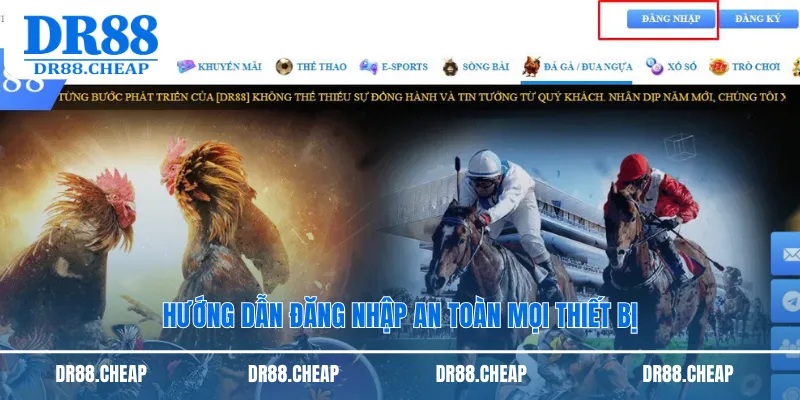 Hướng dẫn đăng nhập an toàn mọi thiết bị