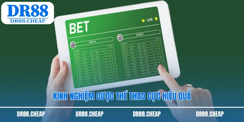 Kinh nghiệm cược thể thao cực hiệu quả