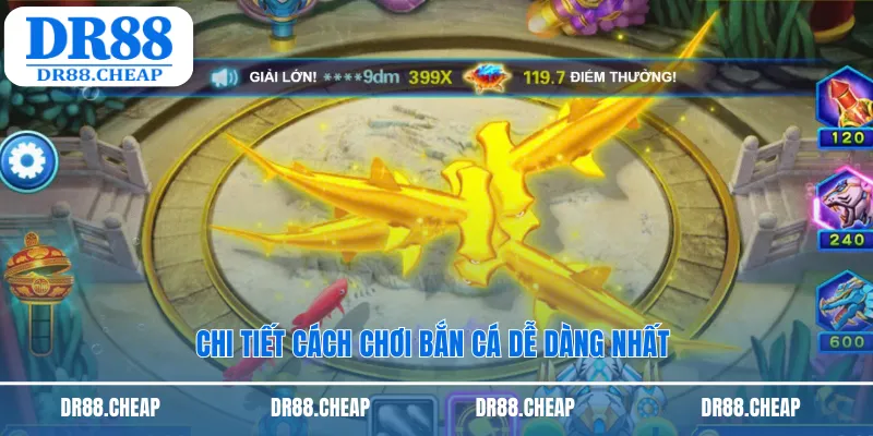 Chi tiết cách chơi bắn cá dễ dàng nhất